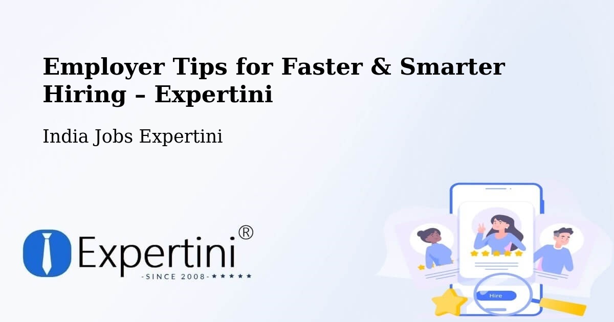 Employer Tips for Hiring & Recruitment – Kovvur - Kovvur, India Jobs Expertini